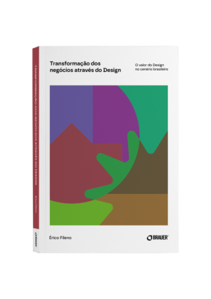 Transformação dos negócios através do Design